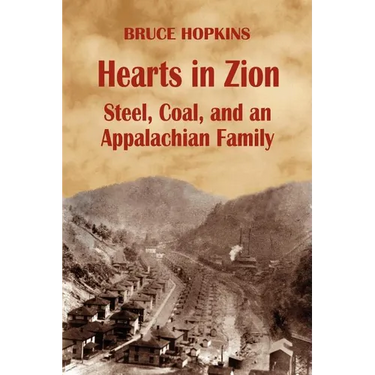Hearts in Zion: Steel, Coal, and an Appalachian Family