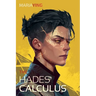 The Hades Calculus