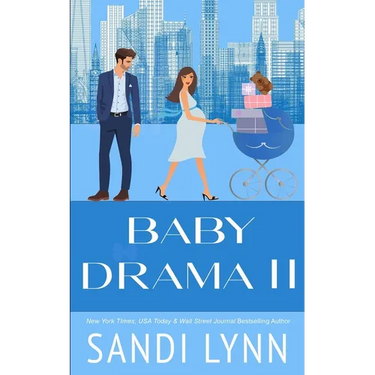 Baby Drama II: A Billionaire Accidental Baby Romance