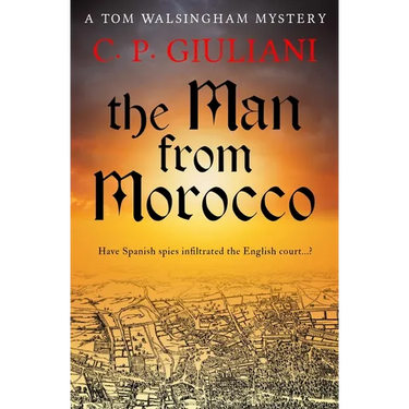 The Man From Morocco: Have Spanish spies infiltrated the English court...?
