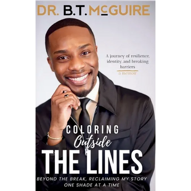 Coloring Outside the Lines: Beyond the Break, Reclaiming My Story, One Shade at a Time