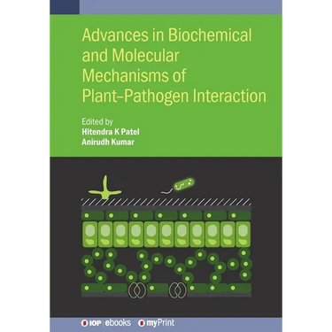 Advances in Biochemical and Molecular Mechanisms of Plant-Pathogen Interaction
