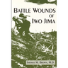 Battle Wounds of Iwo Jima