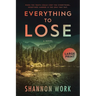 Everything To Lose: Large Print