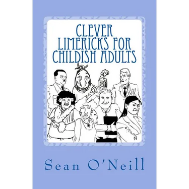 Clever Limericks for Childish Adults