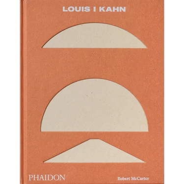 Louis I Kahn: Revised and Expanded Edition