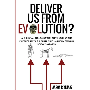 Deliver Us From Evolution?: A Christian Biologist's In-Depth Look at the Evidence Reveals a Surprising Harmony Between Science and God