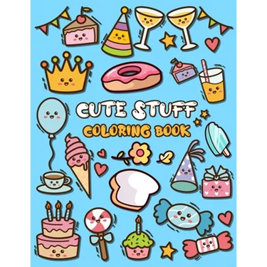 Cute Stuff Coloring Book: Adorable Coloring Book for Kids Such as Cute Food, Donut, Ice-cream