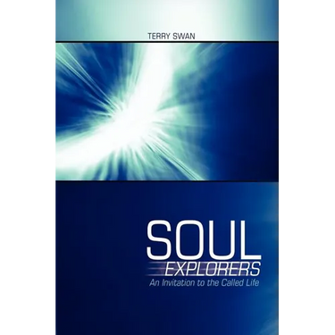 Soul Explorers: An Invitation to the Called Life