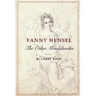 Fanny Hensel: The Other Mendelssohn