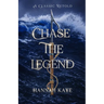 Chase the Legend: A Retelling of Moby Dick