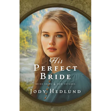 His Perfect Bride: A Bride Ships Novel