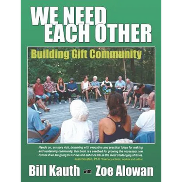 We Need Each Other: Building Gift Community