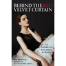 Behind the Red Velvet Curtain: An American Ballerina in Russia