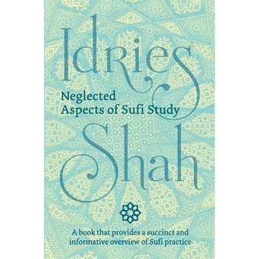 Neglected Aspects of Sufi Studies