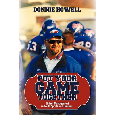 Put Your Game Together: Ethical Management in Youth Sports and Business