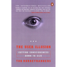 The User Illusion: Cutting Consciousness Down to Size