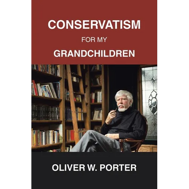 Conservatism for My Grandchildren