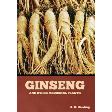 Ginseng and Other Medicinal Plants