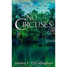 No Circuses: Novel