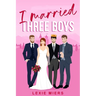 I Married Three Boys: Whychoose contemporary romance