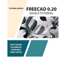 FreeCAD 0.20 Basics Tutorial