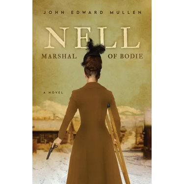 Nell: Marshal of Bodie