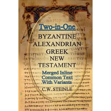 Two-in-One Byzantine Alexandrian Greek New Testament