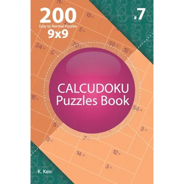 Calcudoku - 200 Easy to Normal Puzzles 9x9 (Volume 7)