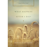 What Happens After I Die?