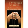 The Struggle to Serve: The Ordination of Women in the Roman Catholic Church