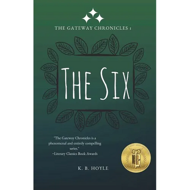 The Six: The Gateway Chronicles 1