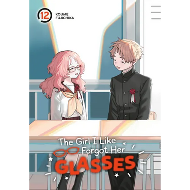 The Girl I Like Forgot Her Glasses 12