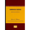 Ambrose Bierce - American Writers 37: University of Minnesota Pamphlets on American Writers