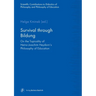 Survival Through Bildung: On the Topicality of Heinz-Joachim Heydorn's Philosophy of Education