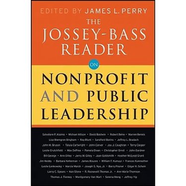 The Jossey-Bass Reader on Nonprofit and Public Leadership