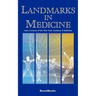 Landmarks in Medicine: Laity Lectures of the New York Academy of Medicine