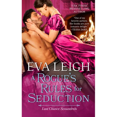 A Rogue's Rules for Seduction