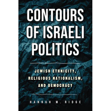 Contours of Israeli Politics: Jewish Ethnicity, Religious Nationalism, and Democracy