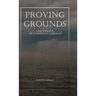 Proving Grounds: The Forging of a Complete Christian