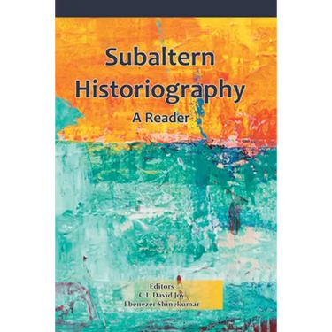 Subaltern Historiography: A Reader