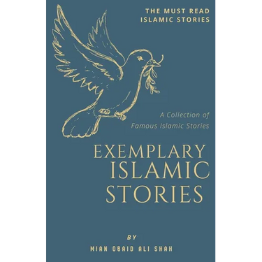 Exemplary Islamic Stories: Islamic Stories for All Ages