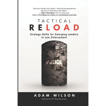 Tactical Reload: Strategy Shifts for Emerging Leaders in Law Enforcement
