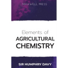 Elements of Agricultural Chemistry