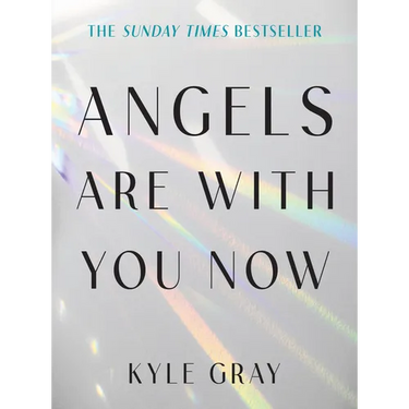 Angels Are with You Now: The Sunday Times Bestseller