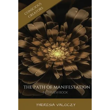 The Path of Manifestation: Interview Book