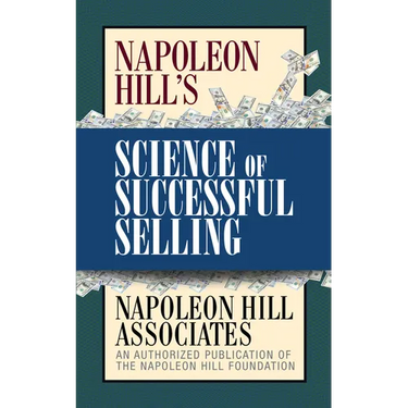 Napoleon Hill's Science of Successful Selling