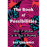 The Book of Possibilities: Words of Wisdom on the Road to Becoming