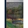 The Early Records of the Town of Lunenburg, Massachusetts, Including That Part Which is Now Fitchburg; 1719-1764. A Complete Transcript of the Town Me
