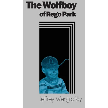 The Wolfboy of Rego Park